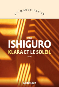 KLARA ET LE SOLEIL | Kazuo ISHIGURO