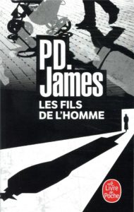 LES FILS DE L’HOMME | P.D. JAMES