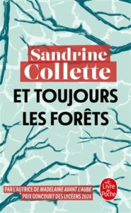 Lire la suite à propos de l’article ET TOUJOURS LES FORÊTS | Sandrine Collette