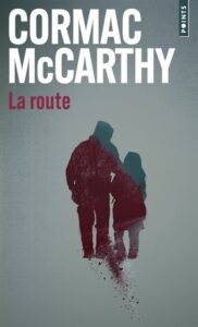 Lire la suite à propos de l’article LA ROUTE | Cormac McCarthy